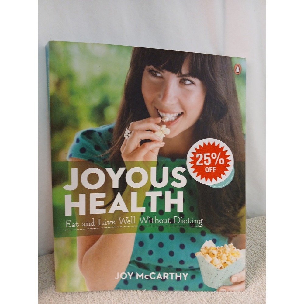 Joyous‎ Health : Eat and Live Well Without Dieting Paperback Joy McCarthy